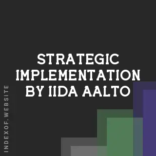 Strategic Implementation by Iida Aalto | Indexof