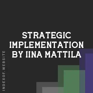 Strategic Implementation by Iina Mattila | Indexof