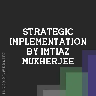 Strategic Implementation by Imtiaz Mukherjee | Indexof