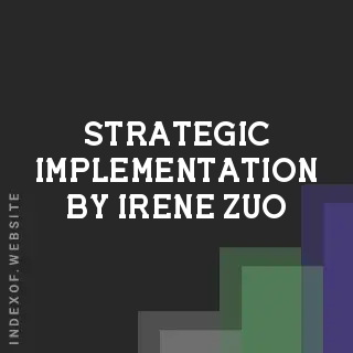 Strategic Implementation by Irene Zuo | Indexof