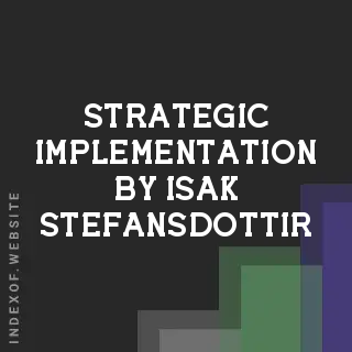 Strategic Implementation by Isak Stefansdottir | Indexof