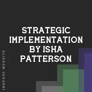 Strategic Implementation by Isha Patterson | Indexof