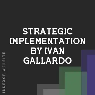 Strategic Implementation by Ivan Gallardo | Indexof