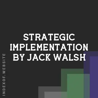 Strategic Implementation by Jack Walsh | Indexof