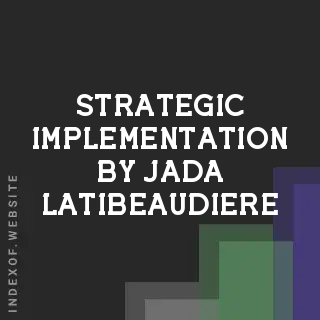 Strategic Implementation by Jada Latibeaudiere | Indexof