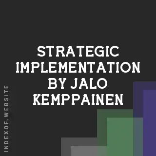 Strategic Implementation by Jalo Kemppainen | Indexof