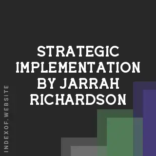 Strategic Implementation by Jarrah Richardson | Indexof