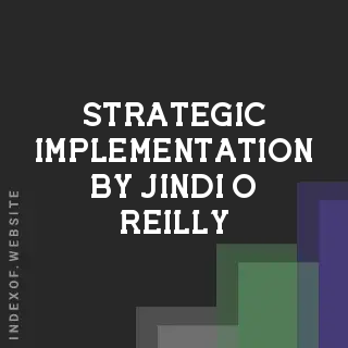 Strategic Implementation by Jindi O Reilly | Indexof