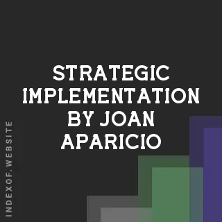 Strategic Implementation by Joan Aparicio | Indexof