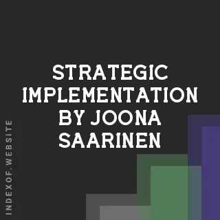 Strategic Implementation by Joona Saarinen | Indexof