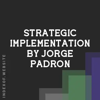 Strategic Implementation by Jorge Padron | Indexof