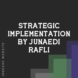 Strategic Implementation by Junaedi Rafli | Indexof