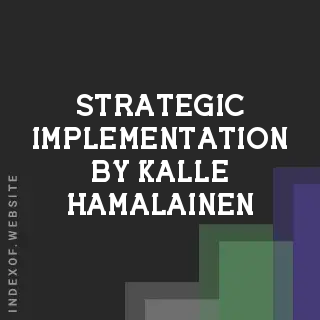 Strategic Implementation by Kalle Hamalainen | Indexof