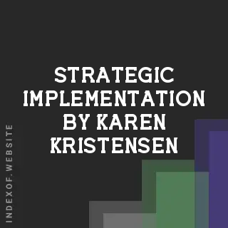 Strategic Implementation by Karen Kristensen | Indexof