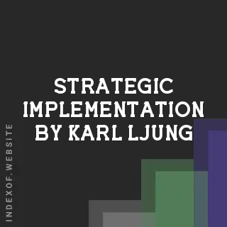 Strategic Implementation by Karl Ljung | Indexof