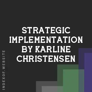 Strategic Implementation by Karline Christensen | Indexof