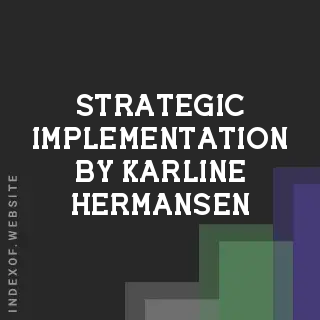 Strategic Implementation by Karline Hermansen | Indexof