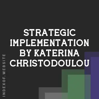Strategic Implementation by Katerina Christodoulou | Indexof