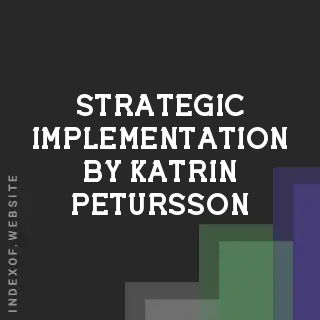 Strategic Implementation by Katrin Petursson | Indexof