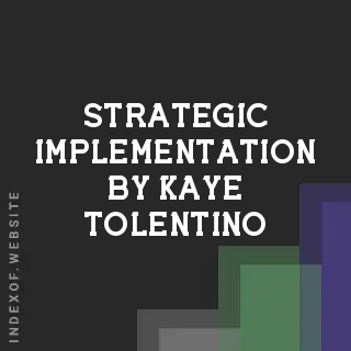 Strategic Implementation by Kaye Tolentino | Indexof