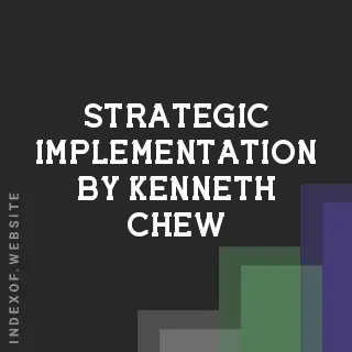 Strategic Implementation by Kenneth Chew | Indexof