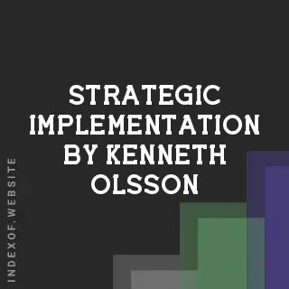 Strategic Implementation by Kenneth Olsson | Indexof