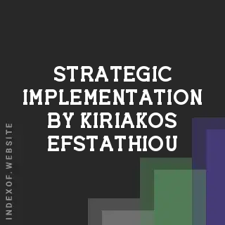 Strategic Implementation by Kiriakos Efstathiou | Indexof