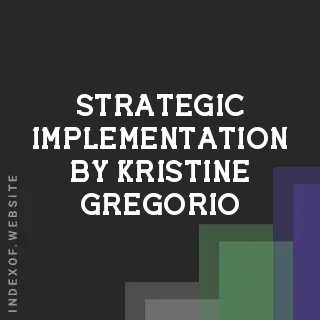 Strategic Implementation by Kristine Gregorio | Indexof
