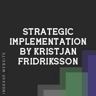 Strategic Implementation by Kristjan Fridriksson | Indexof