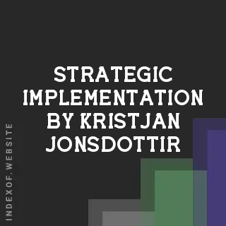 Strategic Implementation by Kristjan Jonsdottir | Indexof