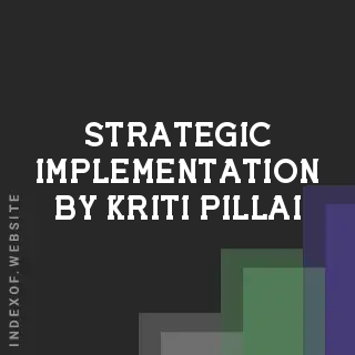 Strategic Implementation by Kriti Pillai | Indexof