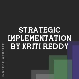 Strategic Implementation by Kriti Reddy | Indexof