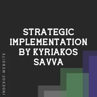 Strategic Implementation by Kyriakos Savva | Indexof