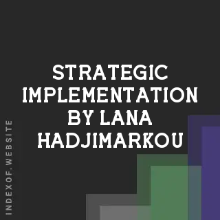 Strategic Implementation by Lana Hadjimarkou | Indexof