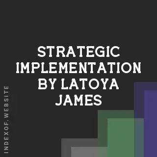 Strategic Implementation by Latoya James | Indexof
