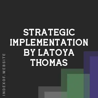 Strategic Implementation by Latoya Thomas | Indexof