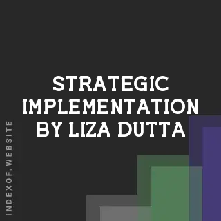 Strategic Implementation by Liza Dutta | Indexof