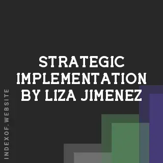 Strategic Implementation by Liza Jimenez | Indexof