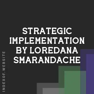 Strategic Implementation by Loredana Smarandache | Indexof
