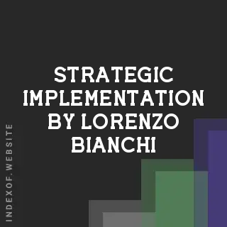 Strategic Implementation by Lorenzo Bianchi | Indexof