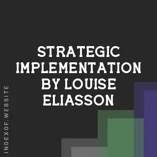 Strategic Implementation by Louise Eliasson | Indexof