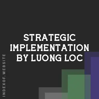 Strategic Implementation by Luong Loc | Indexof