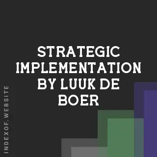 Strategic Implementation by Luuk de Boer | Indexof