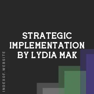 Strategic Implementation by Lydia Mak | Indexof