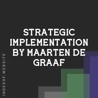 Strategic Implementation by Maarten de Graaf | Indexof