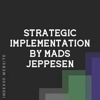 Strategic Implementation by Mads Jeppesen | Indexof