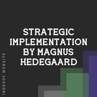 Strategic Implementation by Magnus Hedegaard | Indexof
