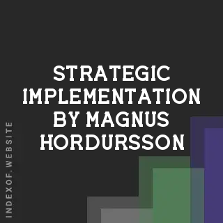 Strategic Implementation by Magnus Hordursson | Indexof