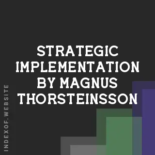Strategic Implementation by Magnus Thorsteinsson | Indexof