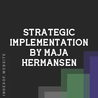 Strategic Implementation by Maja Hermansen | Indexof